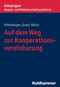 Title: Auf dem Weg zur Kooperationsvereinbarung, Author: Margit Gratz