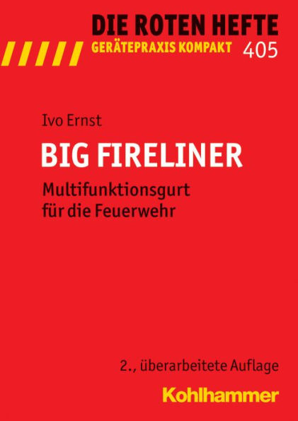 BIG FIRELINER: Multifunktionsgurt fur die Feuerwehr