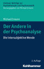 Der Andere in der Psychoanalyse: Die intersubjektive Wende