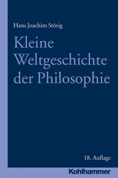 Kleine Weltgeschichte der Philosophie