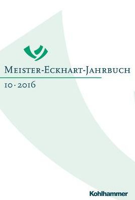 Meister-Eckhart-Jahrbuch: Band 10 (2016): Meister Eckhart - interreligios