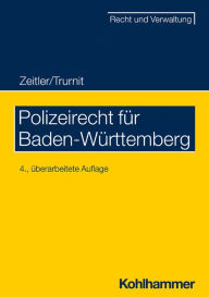 Title: Polizeirecht für Baden-Württemberg, Author: Christoph Trurnit