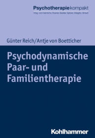 Title: Psychodynamische Paar- und Familientherapie, Author: Günter Reich