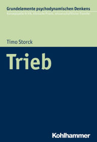 Title: Trieb, Author: Timo Storck