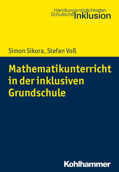 Mathematikunterricht in der inklusiven Grundschule