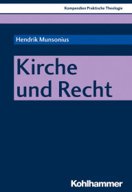 Title: Kirche und Recht, Author: Hendrik Munsonius