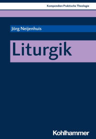 Title: Liturgik, Author: Jörg Neijenhuis