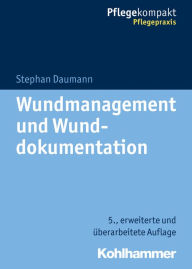 Title: Wundmanagement und Wunddokumentation, Author: Stephan Daumann