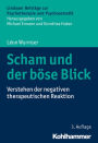 Scham und der böse Blick: Verstehen der negativen therapeutischen Reaktion