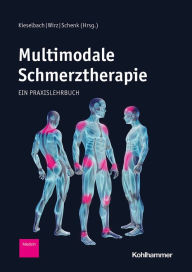 Title: Multimodale Schmerztherapie: Ein Praxislehrbuch, Author: Kristin Kieselbach