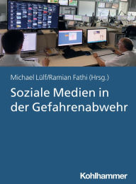 Title: Soziale Medien in der Gefahrenabwehr, Author: Michael Lülf