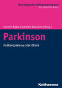 Parkinson: Fallbeispiele aus der Klinik