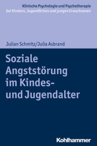 Title: Soziale Angststörung im Kindes- und Jugendalter, Author: Julian Schmitz