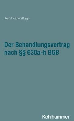 Der Behandlungsvertrag nach 630a-h BGB