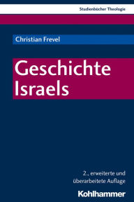 Title: Geschichte Israels, Author: Christian Frevel