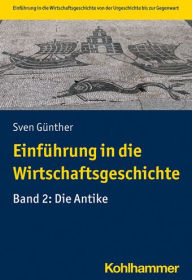 Title: Einfuhrung in die Wirtschaftsgeschichte: Band 2: Antike, Author: Patrick Reinard