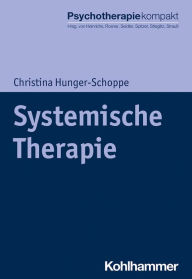 Title: Systemische Therapie, Author: Christina Hunger-Schoppe