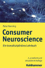 Consumer Neuroscience: Ein transdisziplinäres Lehrbuch