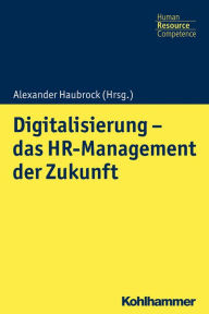 Title: Digitalisierung - das HR Management der Zukunft, Author: Gerrit Hirschfeld