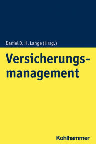 Title: Versicherungsmanagement, Author: Daniel D. H. Lange