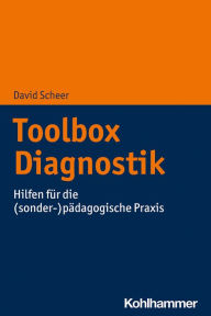 Title: Toolbox Diagnostik: Hilfen für die (sonder-)pädagogische Praxis, Author: David Scheer