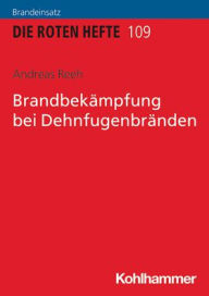 Title: Brandbekampfung bei Dehnfugenbranden, Author: Andreas Reeh