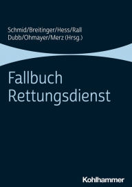 Title: Fallbuch Rettungsdienst, Author: Katharina Schmid