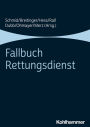 Fallbuch Rettungsdienst