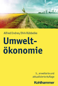 Title: Umweltökonomie, Author: Alfred Endres