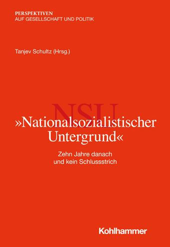 Nationalsozialistischer Untergrund: Zehn Jahre danach und kein Schlussstrich