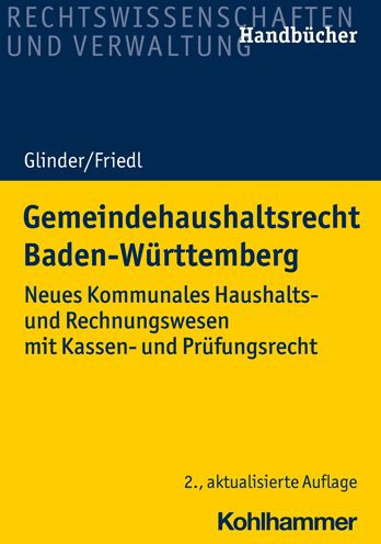 Gemeindehaushaltsrecht Baden-Wurttemberg: Neues Kommunales Haushalts- und Rechnungswesen mit Kassen- und Prufungsrecht