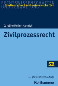 Title: Zivilprozessrecht, Author: Caroline Meller-Hannich