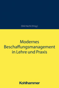 Title: Modernes Beschaffungsmanagement in Lehre und Praxis, Author: Anna Karolina Arndt