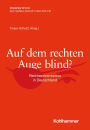 Auf dem rechten Auge blind?: Rechtsextremismus in Deutschland