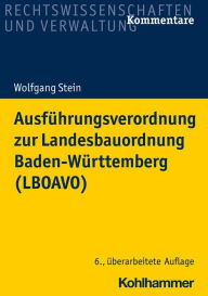 Title: Ausführungsverordnung zur Landesbauordnung Baden-Württemberg (LBOAVO), Author: Wolfgang Stein