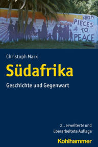 Title: Südafrika: Geschichte und Gegenwart, Author: Christoph Marx