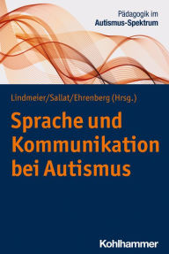 Title: Sprache und Kommunikation bei Autismus, Author: Christian Lindmeier