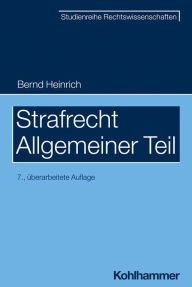 Title: Strafrecht - Allgemeiner Teil, Author: Bernd Heinrich