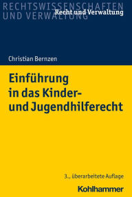 Title: Einführung in das Kinder- und Jugendhilferecht, Author: Christian Bernzen