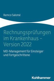 Title: Rechnungsprüfungen im Krankenhaus - Version 2022: MD-Management für Einsteiger und Fortgeschrittene, Author: Remco Salomé
