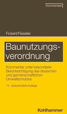 Baunutzungsverordnung: Kommentar unter besonderer Berucksichtigung des deutschen und gemeinschaftlichen Umweltschutzes