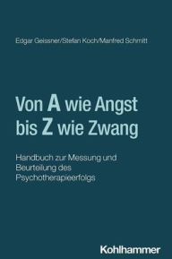 Title: Psychotherapieerfolg messen und beurteilen: Ein Handbuch, Author: Edgar Geissner
