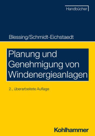 Title: Planung und Genehmigung von Windenergieanlagen, Author: Matthias Blessing