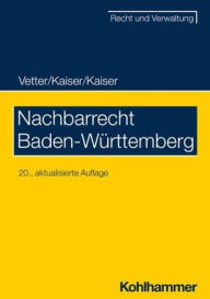 Title: Nachbarrecht Baden-Wurttemberg, Author: Christian Kaiser