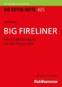 BIG FIRELINER: Multifunktionsgurt für die Feuerwehr