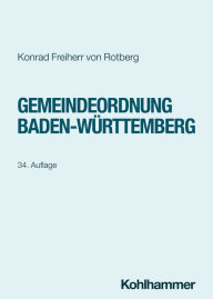 Title: Gemeindeordnung Baden-Württemberg, Author: Konrad Freiherr von Rotberg
