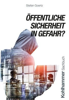 Offentliche Sicherheit Gefahr?