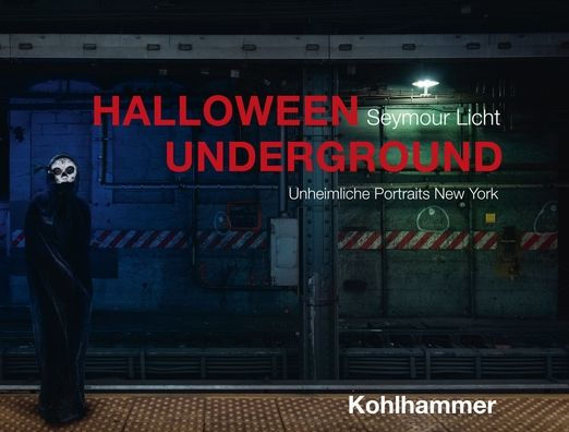 Halloween Underground: Unheimliche Portraits New York