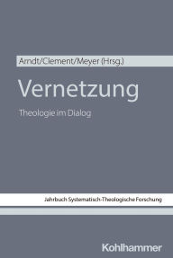 Title: Vernetzung: Theologie im Dialog, Author: Philemon Braun