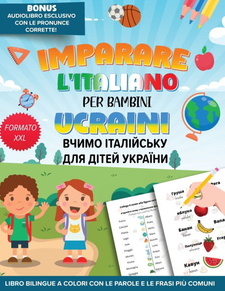 Imparare l'Italiano Per Bambini Ucraini - ВЧИМО ІТАЛІЙСЬКУ ДЛЯ ДІТЕЙ УКРАЇНИ